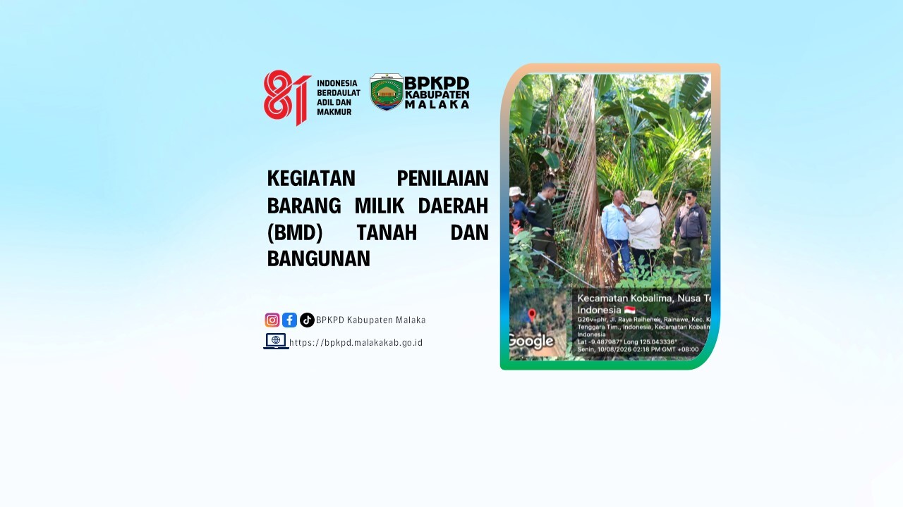 KEGIATAN PENILAIAN BARANG MILIK DAERAH (BMD) TANAH DAN BANGUNAN